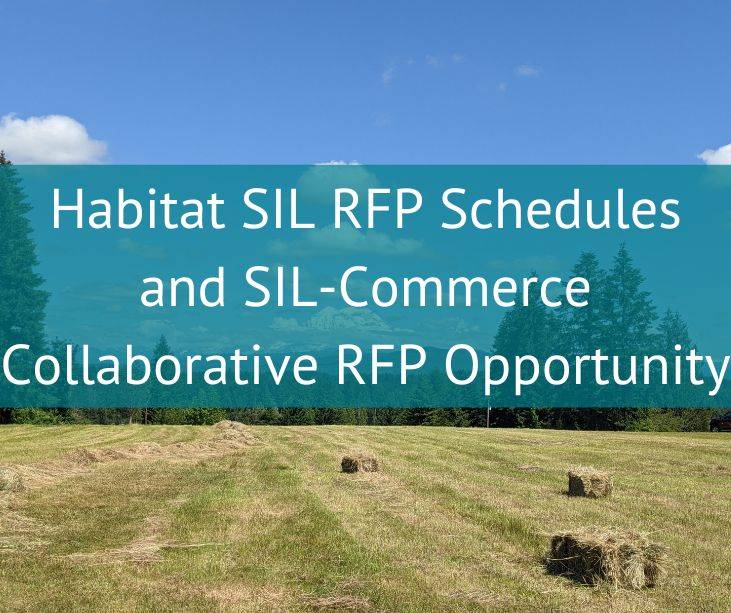 Habitat SIL RF Schedules and SIL-Commerce Collaborative RFP Opportunity