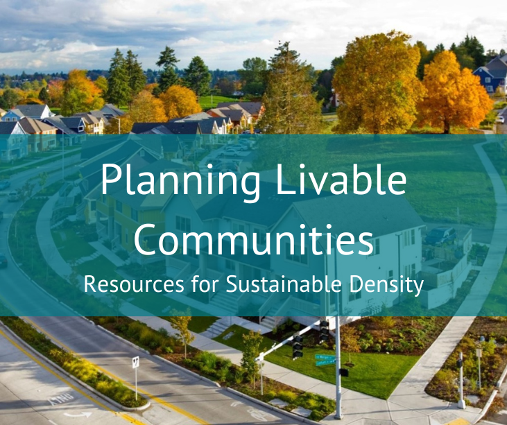 Text reading "Planning Livable Communities: Resources for sustainable density" over an image of Highpoint Housing Development in Seattle from SvR.
